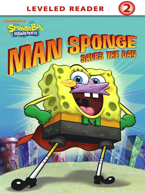 Title details for Man Sponge Saves the Day by Nickelodeon Publishing - Available